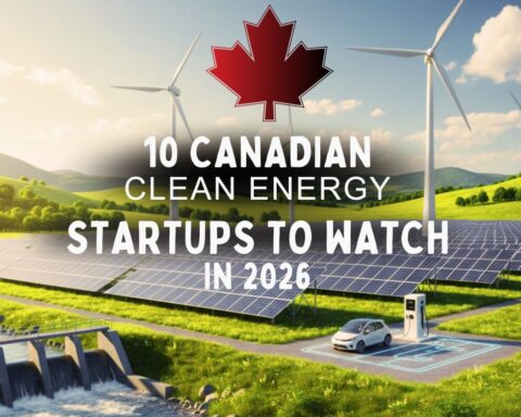 Canadian Clean Energy Startups 2026