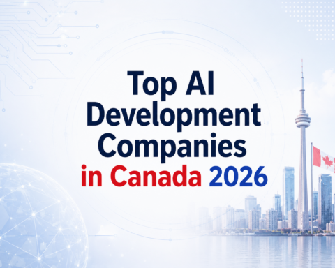 Top AI Development Companies in Canada 2026 — The Definitive Guide