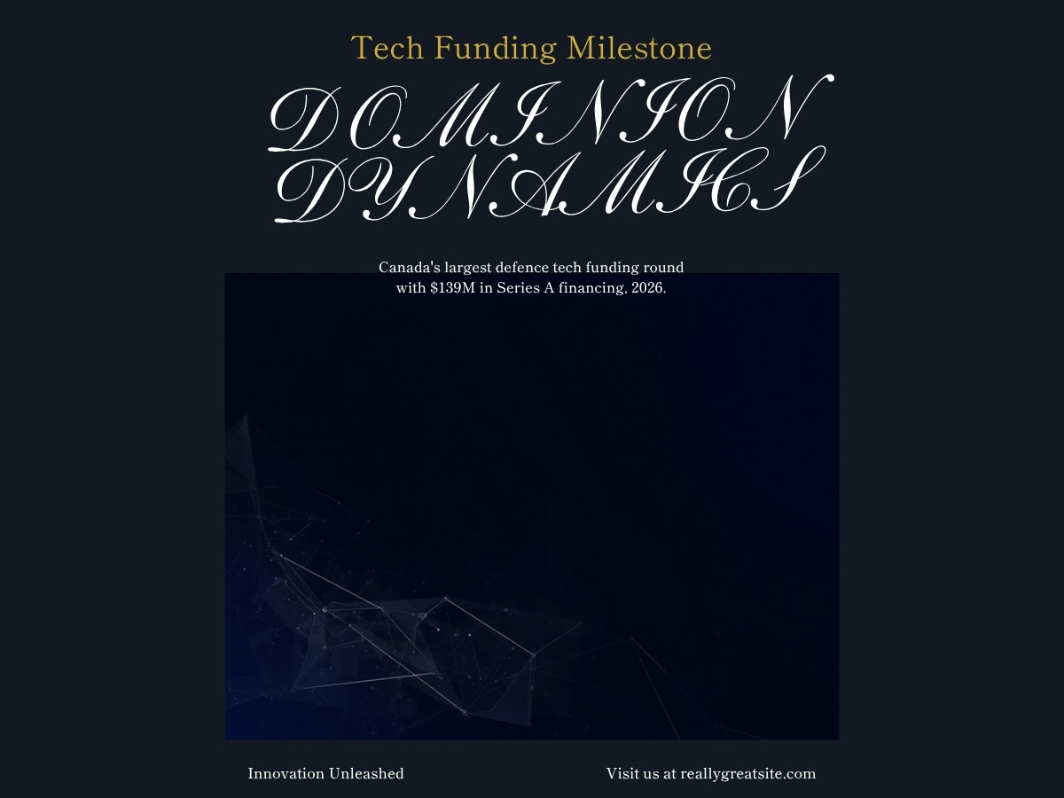 Dominion Dynamics Series A — Canadian startup news 2026