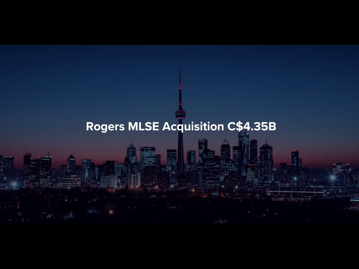 Gavin Roth Mlse Rogers MLSE Acquisition 2026: Rogers Communications Pays C$4.35B to ...